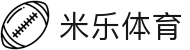 米乐体育app·最新官方版本下载-免费安装
